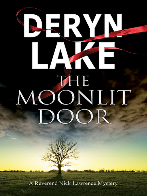Title details for The Moonlit Door by Deryn Lake - Available